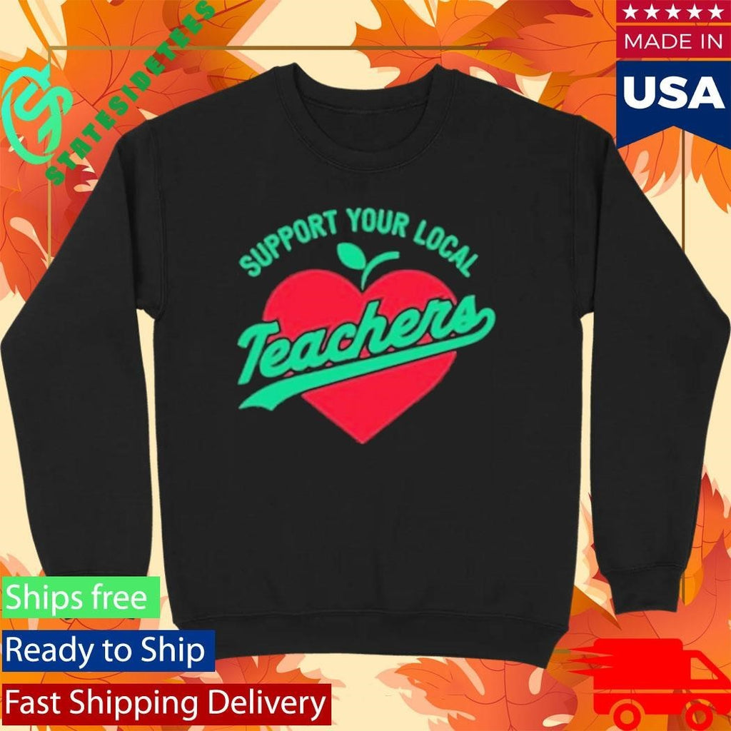 Rockford Support Your Local Teacher Shirt Unisex , , , Long Sleeve Tee