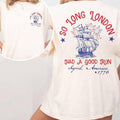 S0 L0ng London 4th July 2 Sides Shirt Comfort Colors Shirt Fourth July Shirt July 4th Shirt T-Shirts