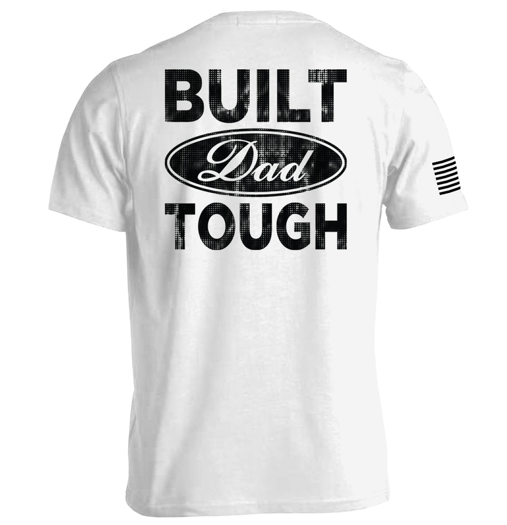 Built Dad Tough T-Shirts