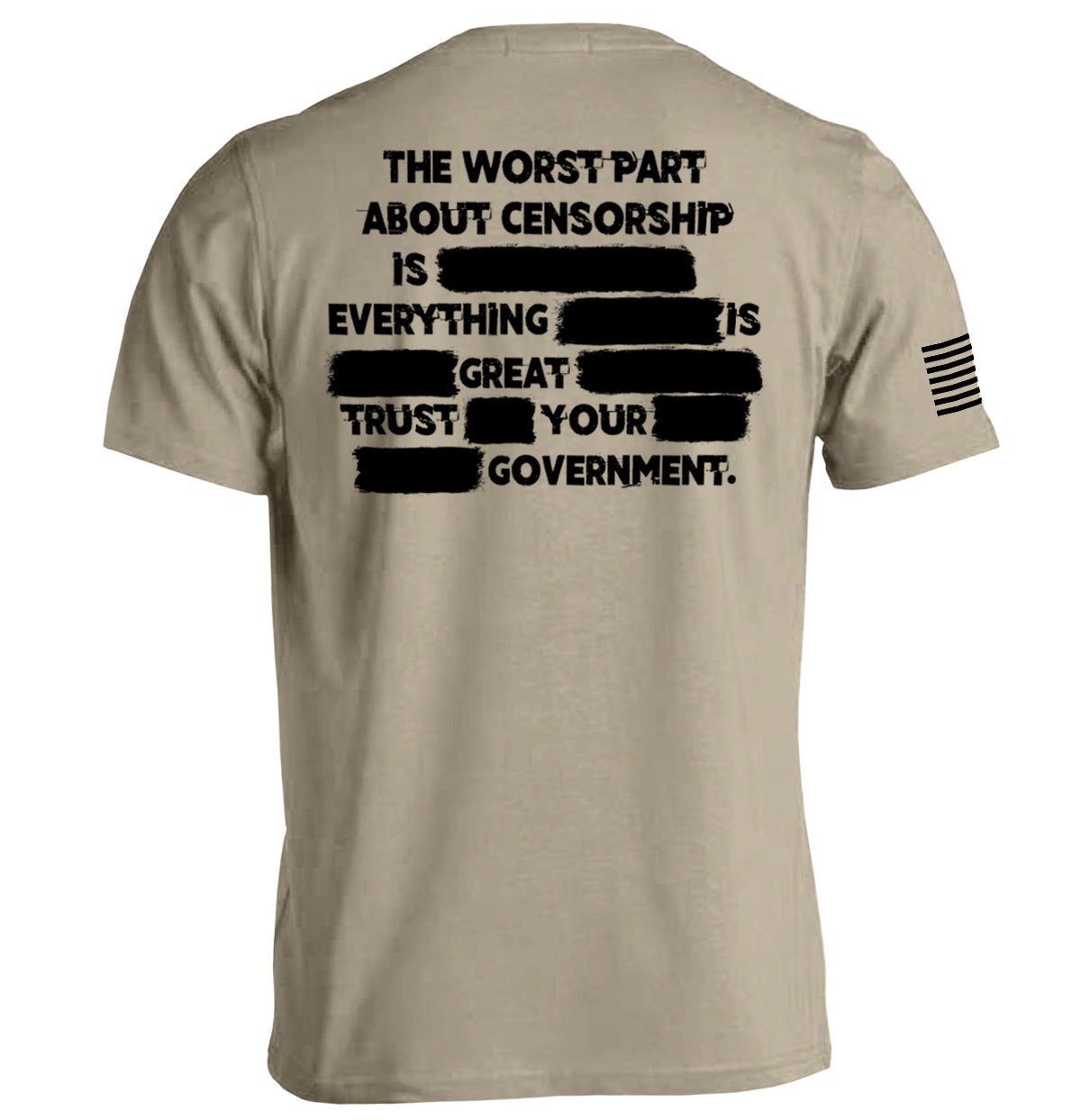 Worst Part About Censorship T-Shirts