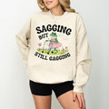 Sagging But Still Gagging Inappropriate Humor Groovy Retro Meme Funny Meme Shirt T-Shirts