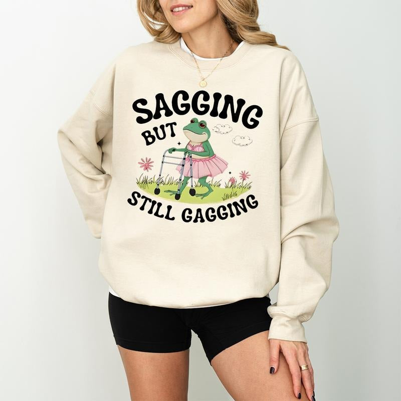 Sagging But Still Gagging Inappropriate Humor Groovy Retro Meme Funny Meme Shirt T-Shirts