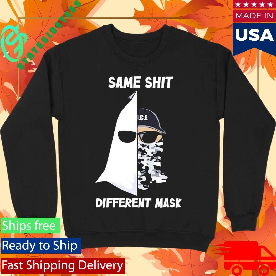 Same Shit Different Mask Ku Klux Klan And Ice Shirt Unisex , , , Long Sleeve Tee