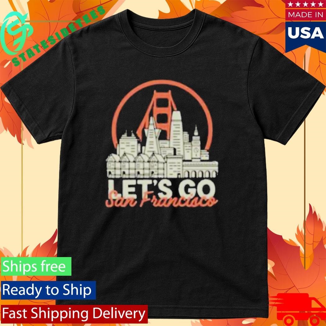 San Franpsycho Let’s Go San Francisco Shirt Unisex , , , Long Sleeve Tee