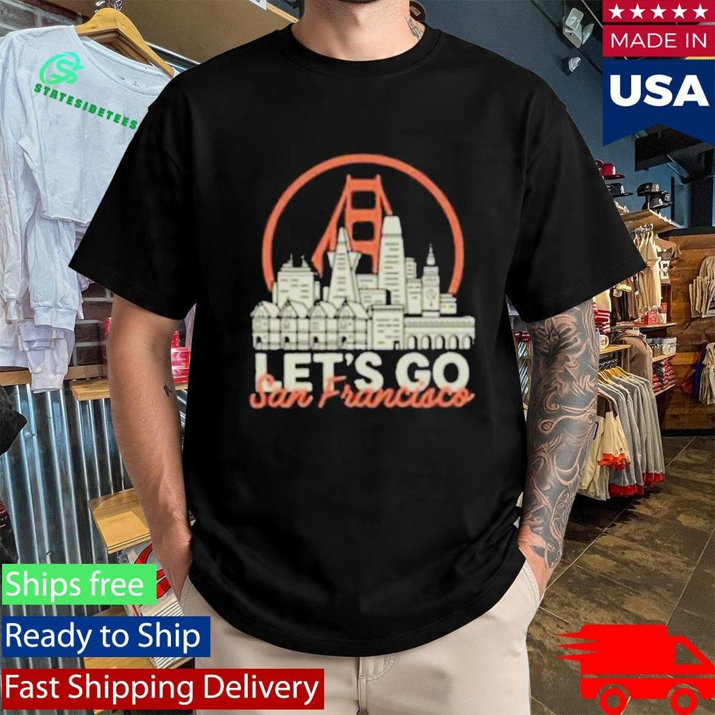San Franpsycho Let’s Go San Francisco Shirt Unisex , , , Long Sleeve Tee