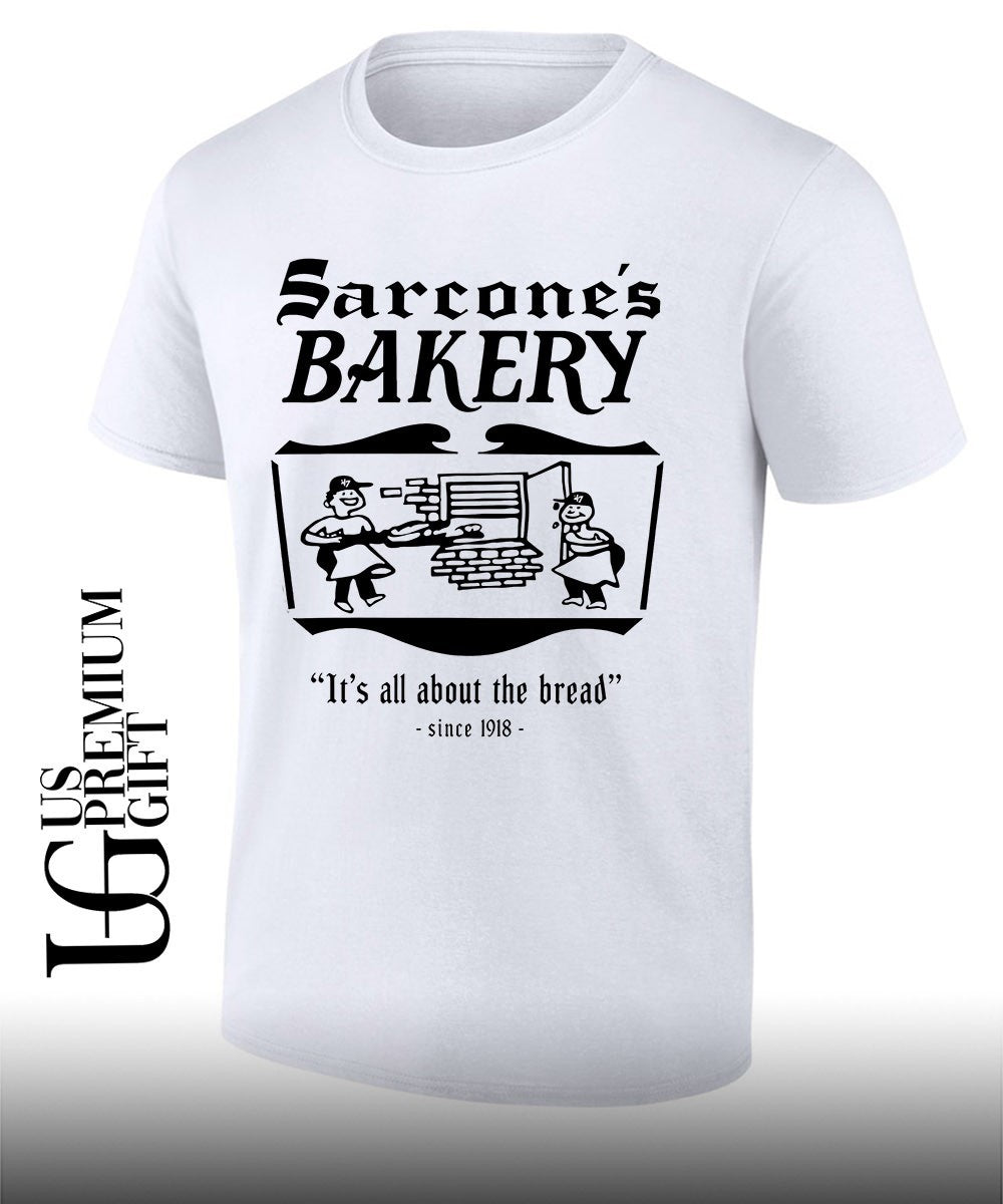 Sarcone’s Bakery It’s All About The Bread since 1918 shirt