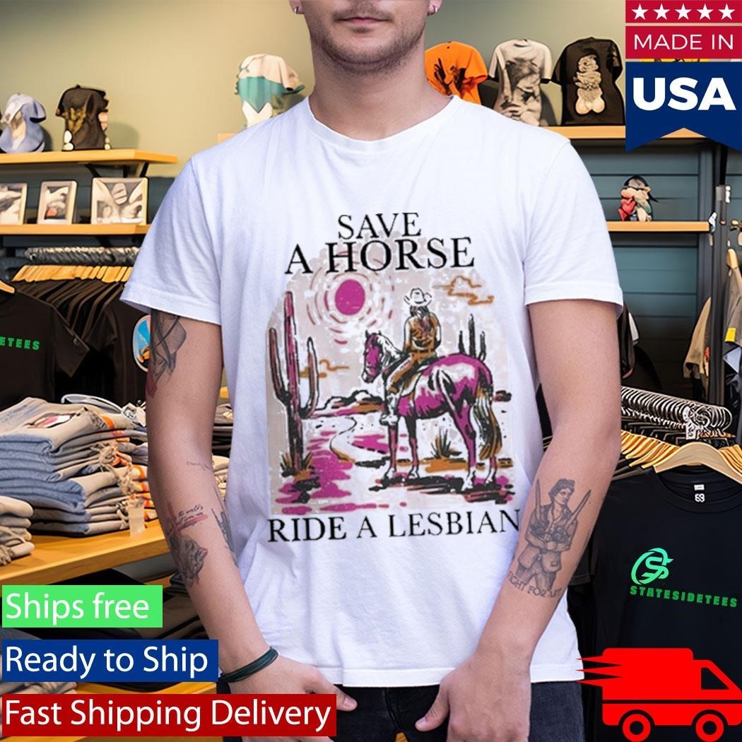Save A Horse Ride A Lesbian Shirt Unisex , , , Long Sleeve Tee