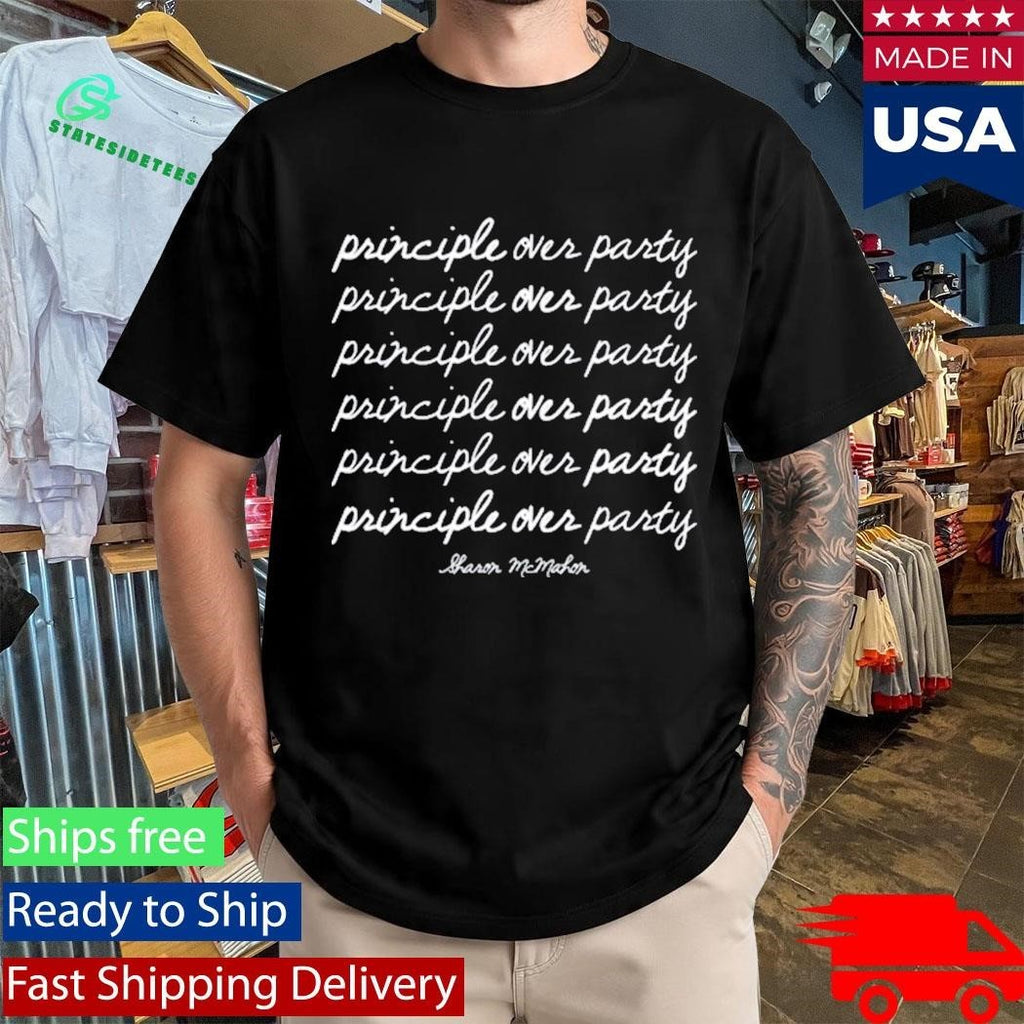 Sharon McMahon Principle Over Party Shirt Unisex , , , Long Sleeve Tee