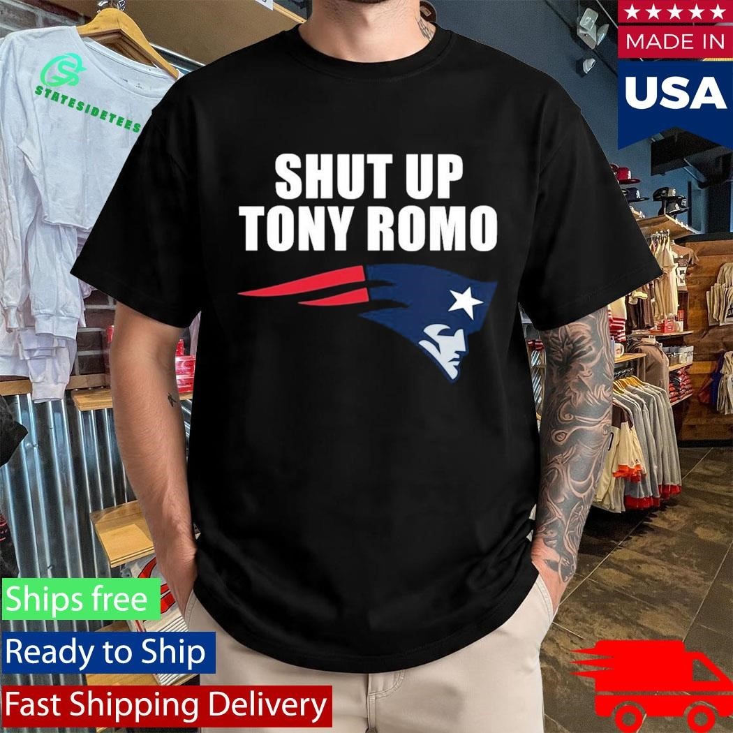 Shut Up Tony Romo England Patriots Shirt Unisex , , , Long Sleeve Tee