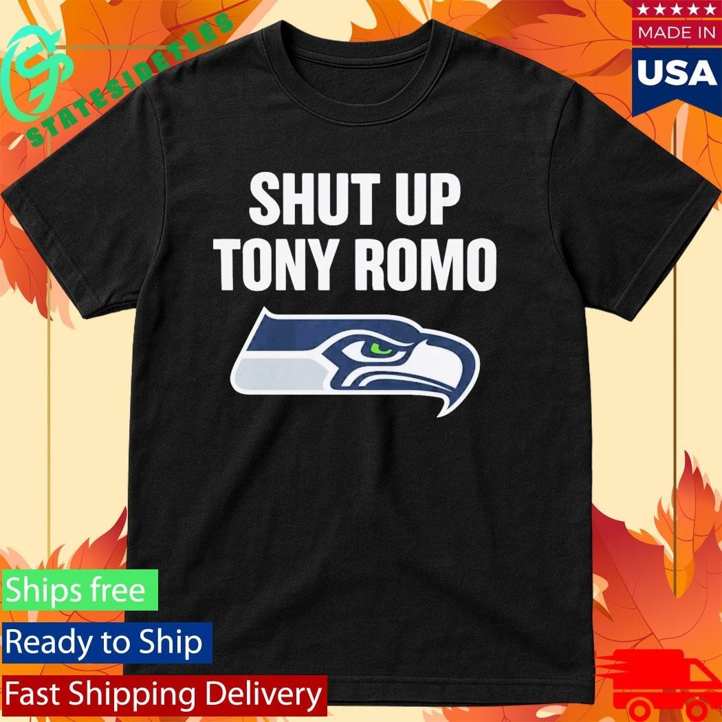 Shut Up Tony Romo Seahawks Shirt Unisex , , , Long Sleeve Tee
