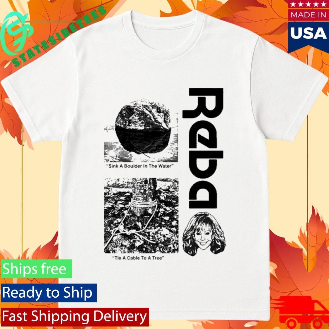 Sink A Boulder In The Water and Tie A Cable To A Tree Shirt Unisex , , , Long Sleeve Tee