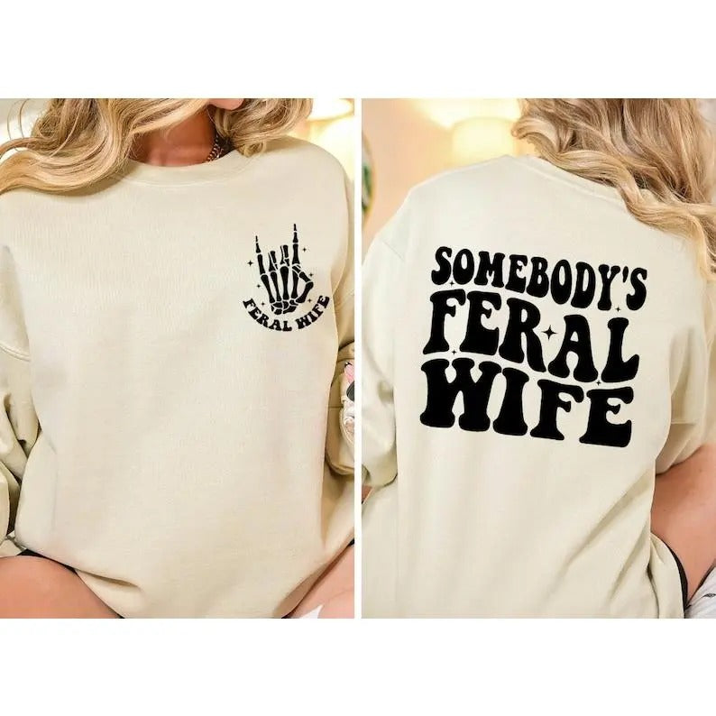 Somebodys Feral Wife Feral Wife Two Sided Feral Wife Cute Family Trip Shirt Cute Wife Shirt Feral Mama T-Shirts