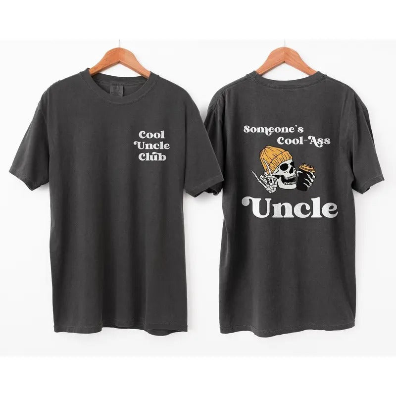 Someone'S Cool Ass Uncle Front Back Comfort Colors Shirt Cool Uncle Club T-Shirts