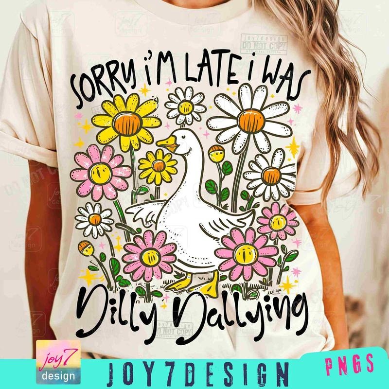 Sorry I'M Late I Was Dilly Dallying Goose Shirt Funny Goose Boho Floral Funny Sarcastic Retro Aesthetics Shirt T-Shirts