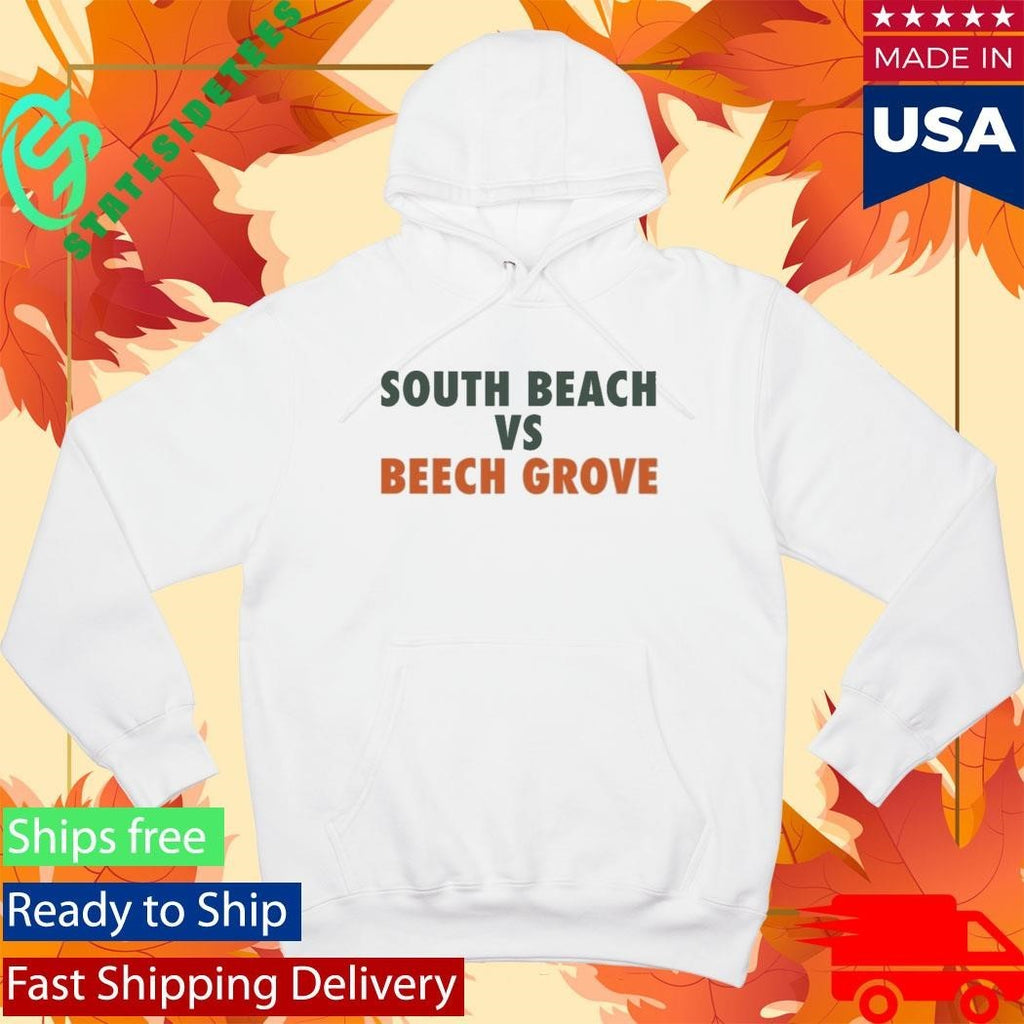 South Beach Vs Beech Grove Shirt Unisex , , , Long Sleeve Tee