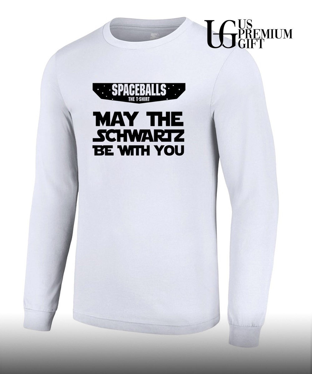 Spaceballs the may the schwartz be with you shirt