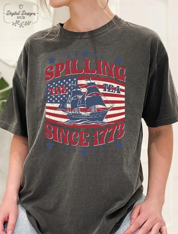 Spilling Tea Since 1773 Funny 4th July Shirt Independence Day Patriotic Shirt Usa Usa Shirt 02 T-Shirts