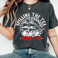 Spilling Tea Since 1773 Funny 4th July Shirt Independence Day Patriotic Shirt Usa Fourth July 03 T-Shirts