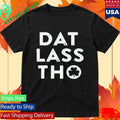 St Patrick’s Day Dat Lass Tho Shirt Unisex , , , Long Sleeve Tee