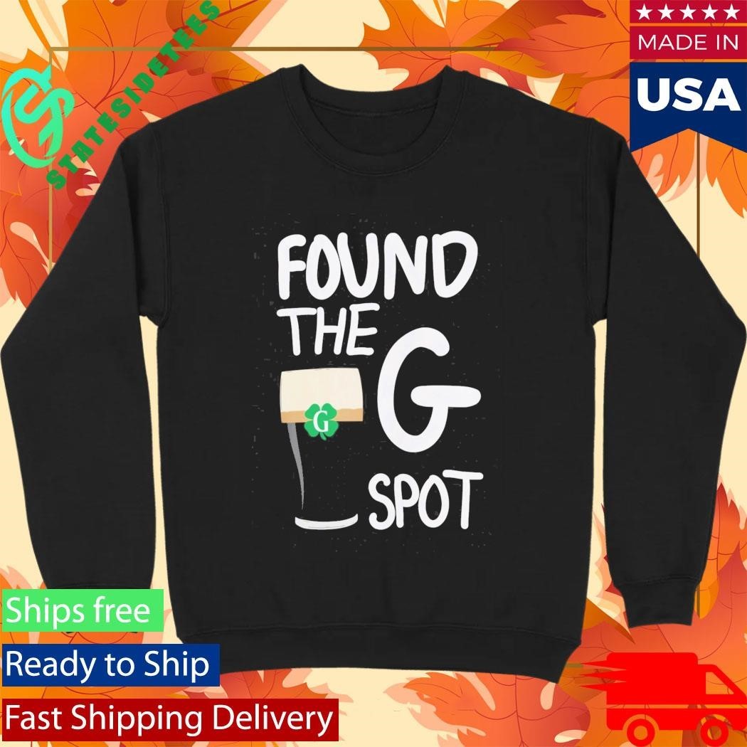 St Patricks Day Found The G Spot Shirt Unisex , , , Long Sleeve Tee