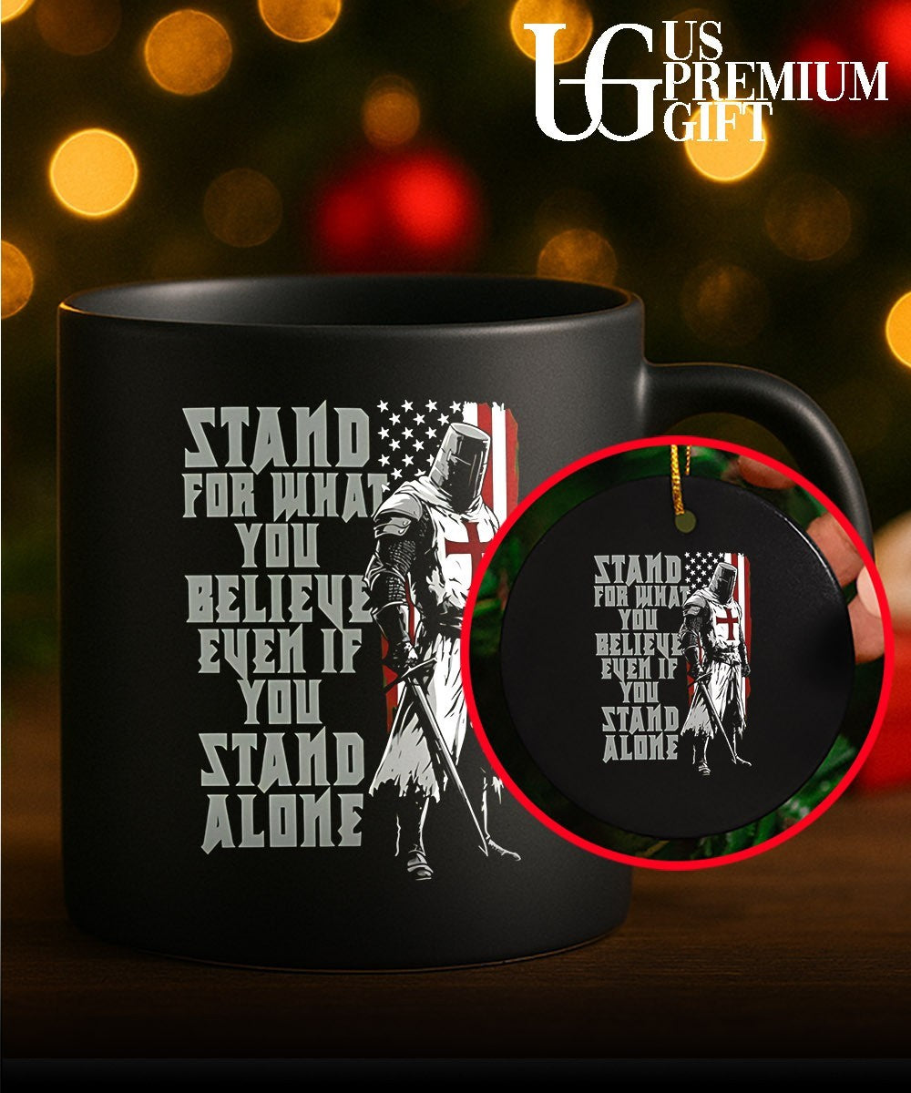 Stand for What You Believe Even if You Stand Alone Crusader Knight shirt