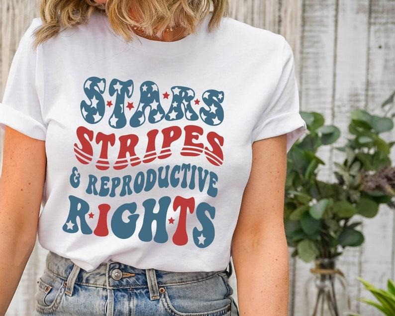 Stars Stripes Reproductive Rights Feminist Shirt Fourth July Social Justice Shirt Rights USA Party T-Shirts