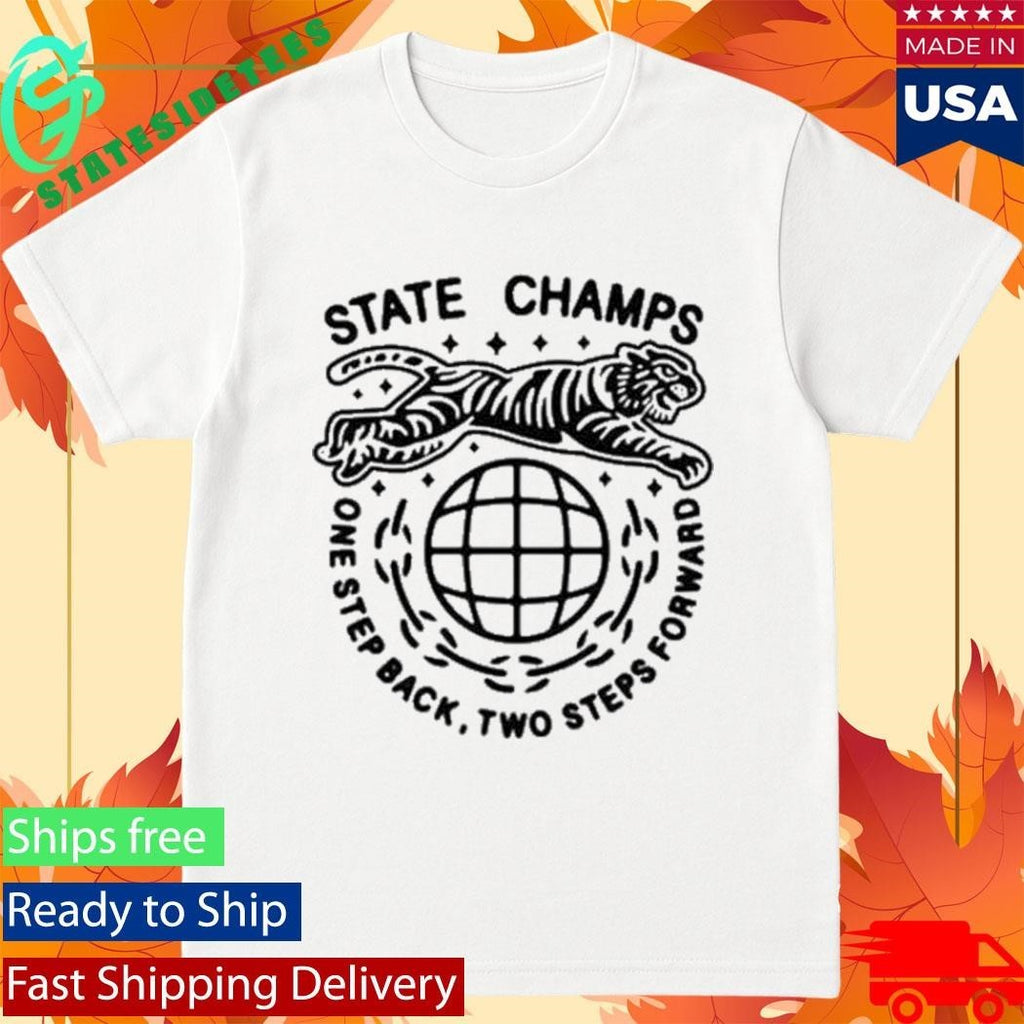 State Champs One Step Back Two Steps Forward Tiger Shirt Unisex , , , Long Sleeve Tee