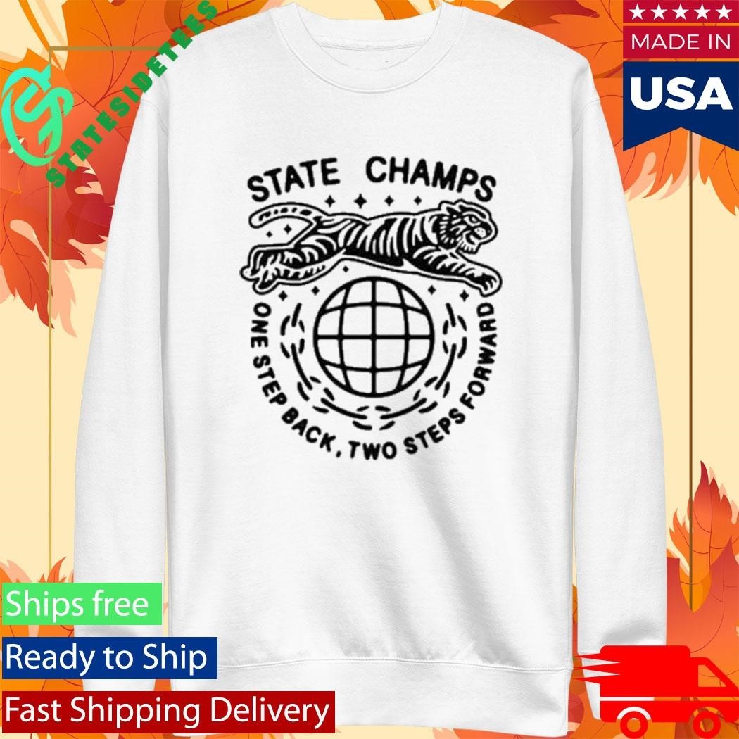 State Champs One Step Back Two Steps Forward Tiger Shirt Unisex , , , Long Sleeve Tee