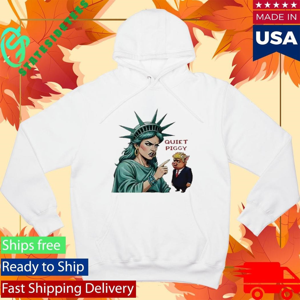 Statue Of Liberty Quiet Piggy Trump Shirt Unisex , , , Long Sleeve Tee