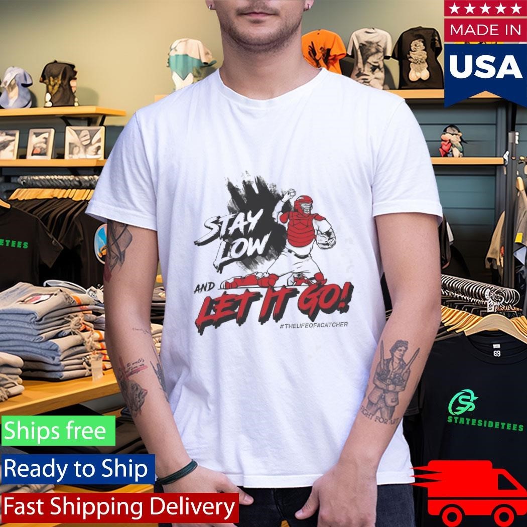 Stay Low And Let It Go Shirt Unisex , , , Long Sleeve Tee