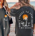 Stay Salty My Dudes Shirt Summer Funny Beach Retro Summer Vintage Stay Salty Summer Beach Summer T-Shirts