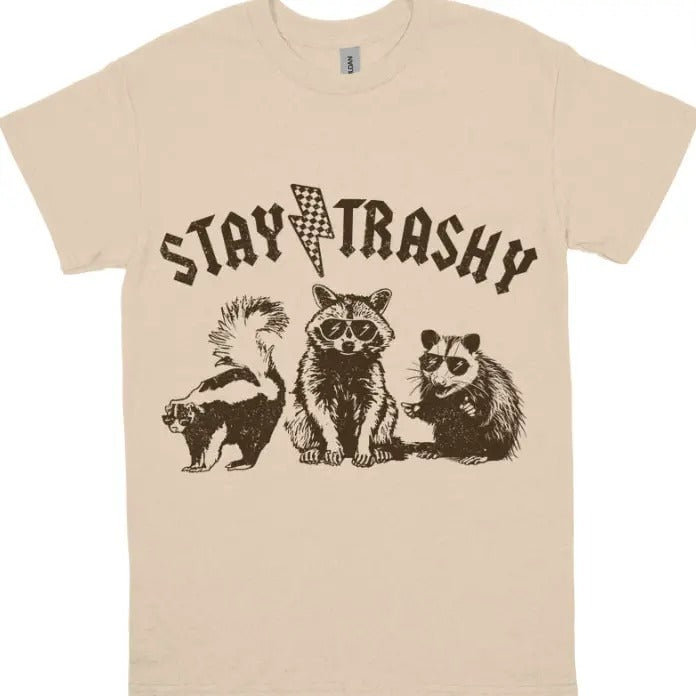 Stay Trashy Funny Stay Trashy Raccoons Opossums Squad Team Trash Shirt Her Him Shirt Menswear Top Streetwear T-Shirts