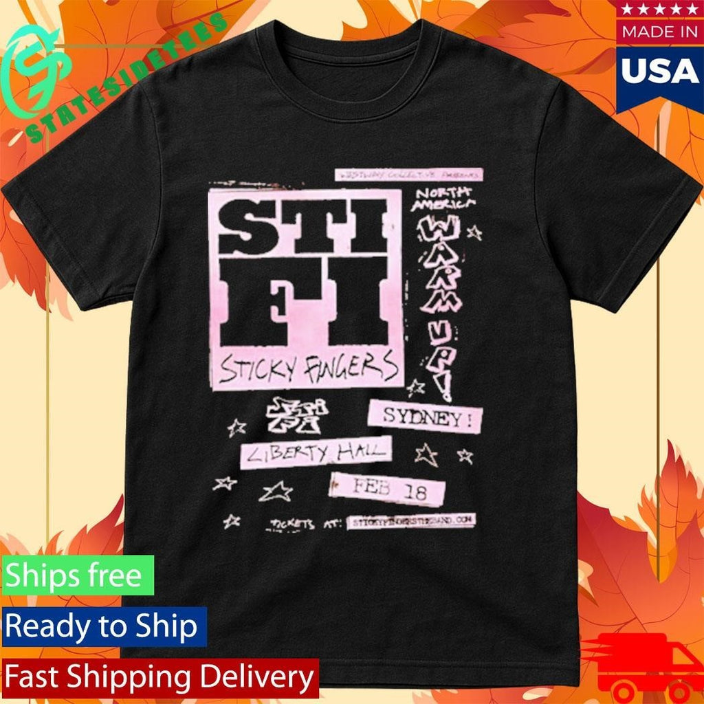 Sticky Fingers North America 2026 Event Poster Show At Liberty Hall On February 18 2026 Sydney Shirt