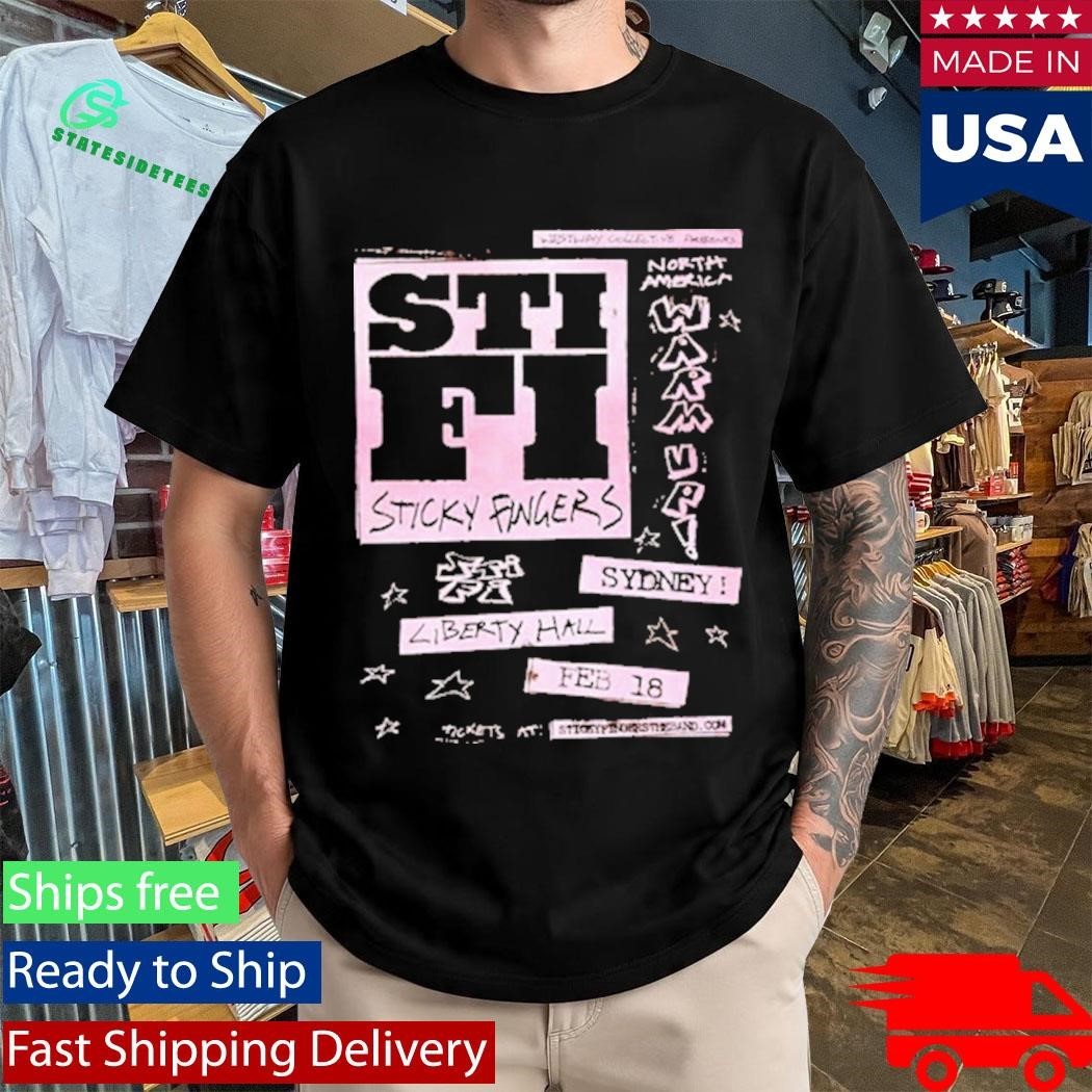 Sticky Fingers North America 2026 Event Poster Show At Liberty Hall On February 18 2026 Sydney Shirt