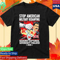 Stop American Military Kidnapping Maduro Captured Soverenity Violated 2026 Shirt Unisex , , , Long Sleeve Tee