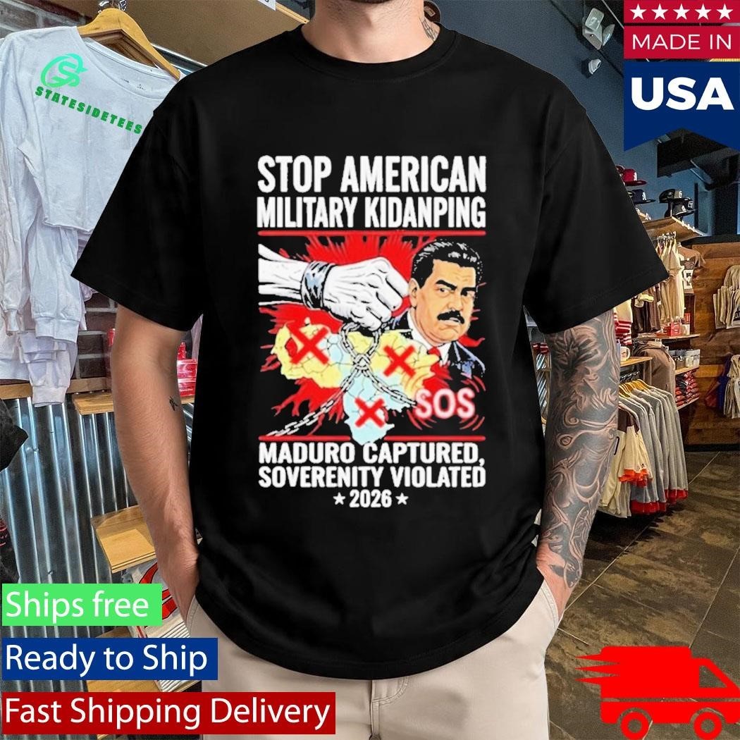 Stop American Military Kidnapping Maduro Captured Soverenity Violated 2026 Shirt Unisex , , , Long Sleeve Tee