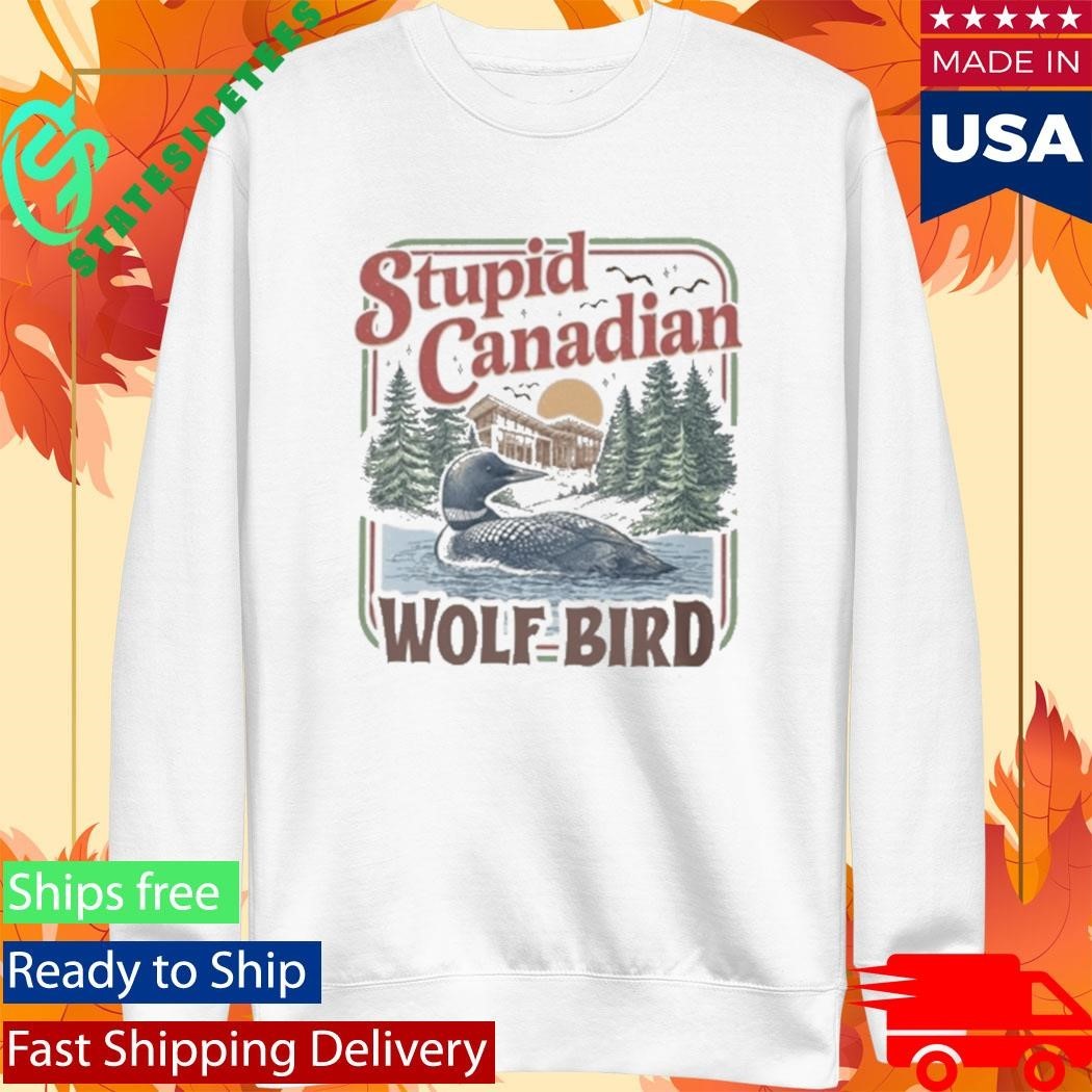 Stupid Canadian Wolf Bird Heated Rivalry Inspired Shirt Unisex , , , Long Sleeve Tee
