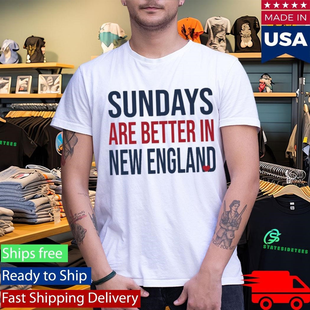 Sundays Are Better In New England Shirt Unisex , , , Long Sleeve Tee