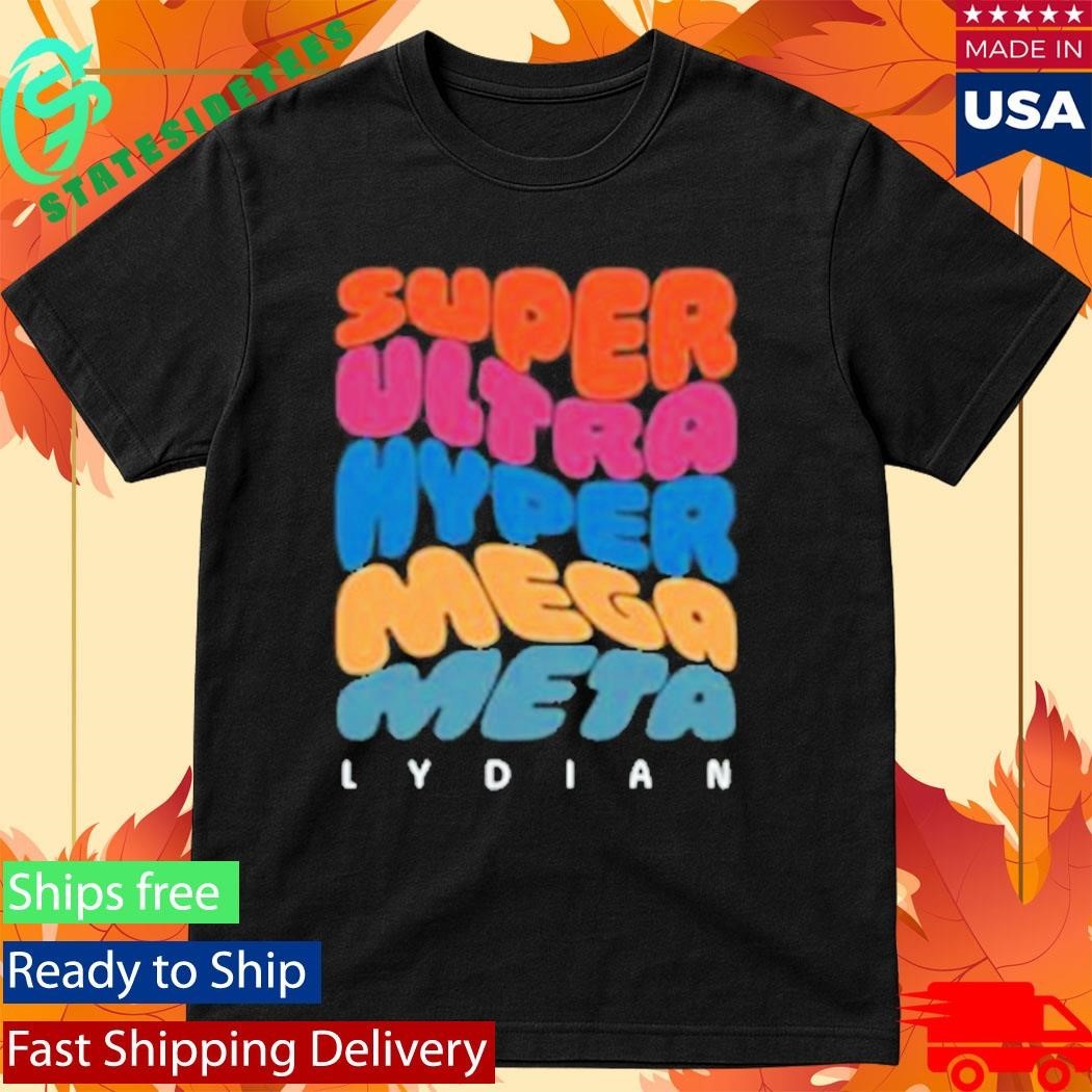 Super Ultra Hyper Mega Meta Lydian Shirt Unisex , , , Long Sleeve Tee