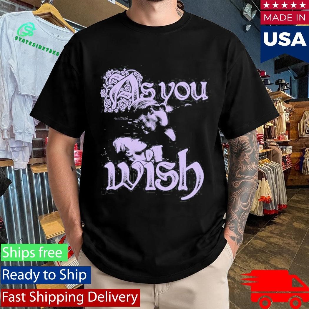 Super Yaki As You Wish Shirt Unisex , , , Long Sleeve Tee