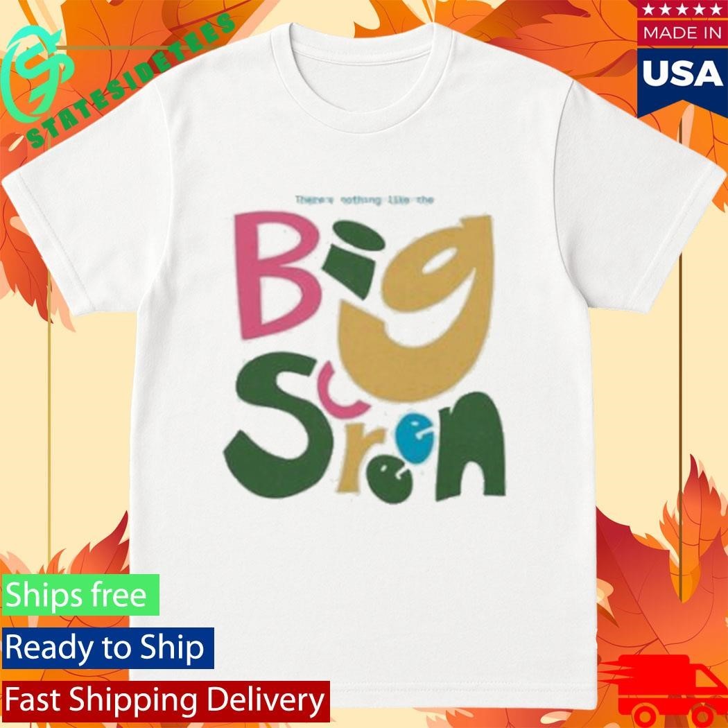 Super Yaki There’s Nothing Like The The Big Screen Shirt Unisex , , , Long Sleeve Tee