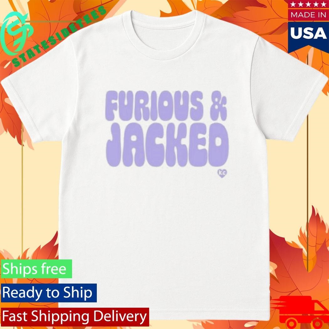 Sustainable Better Furious And Jacked Shirt Unisex , , , Long Sleeve Tee