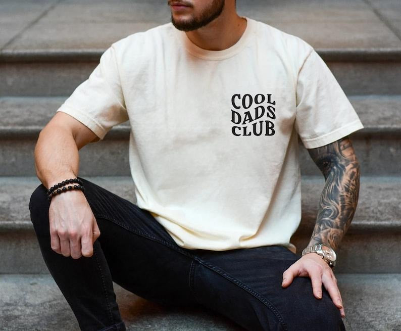 Cool Dads Club Shirt Funny Husband Shirt Him Daddy Shirt Dad Be Cool Dad Father'S Shirt 02 T-Shirts