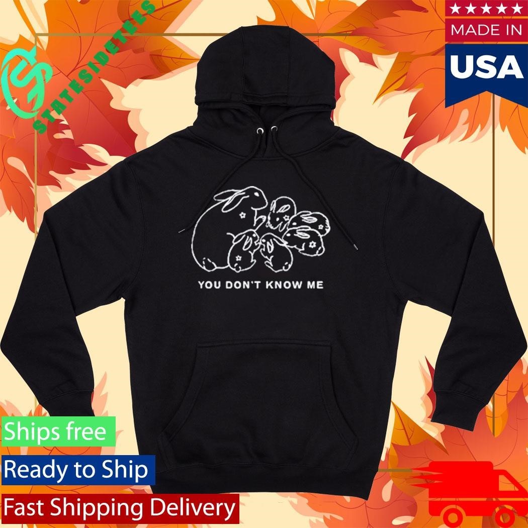Sydney Rose You Don’t Know Rabbit Shirt Unisex , , , Long Sleeve Tee