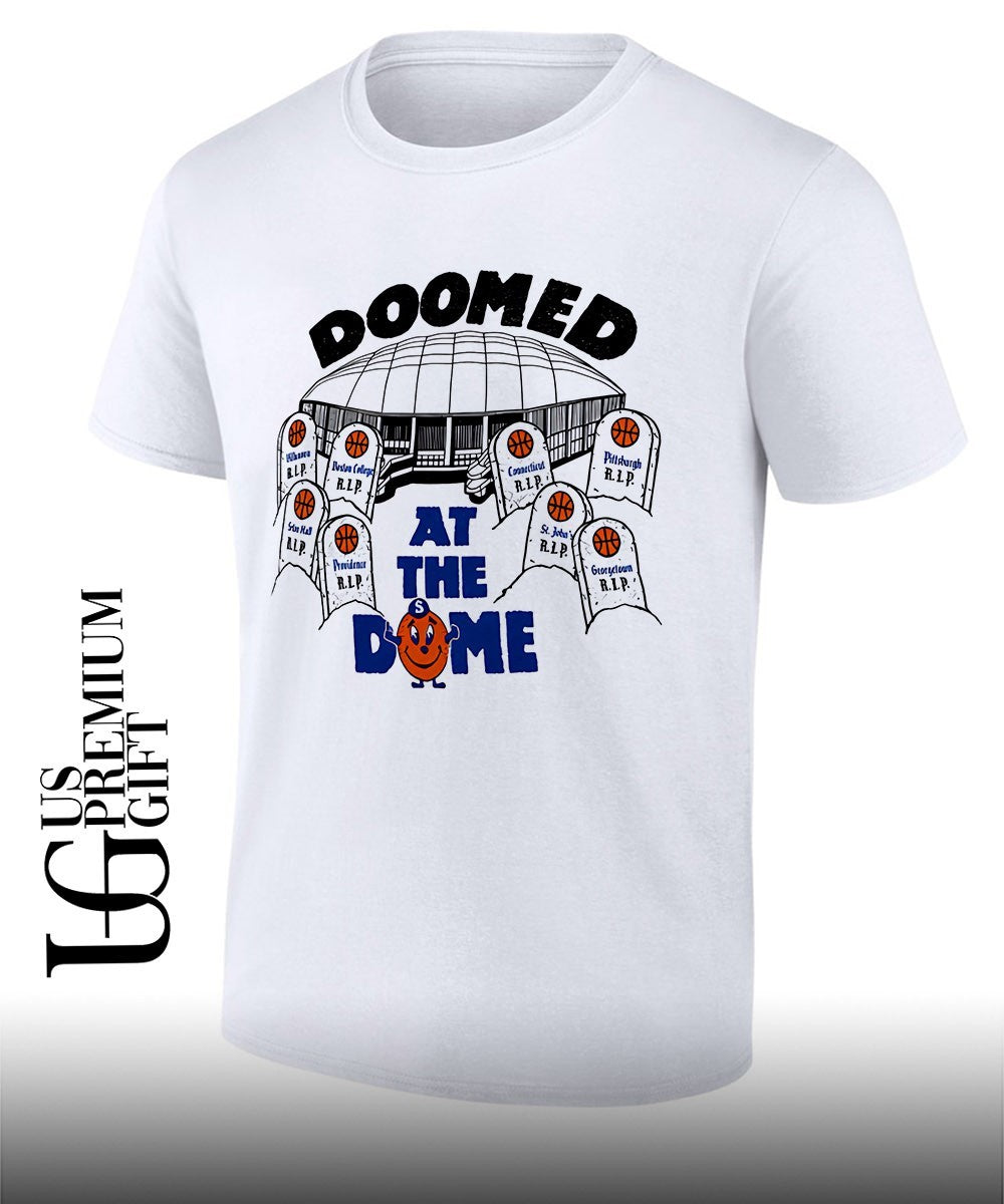 Syracuse Orange NCAA Basketball Doomed at the Dome Villanova Boston College shirt