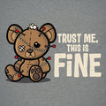 Trust Me I Am Fine