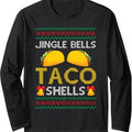 Tacos Jingle Bells Taco Shells Saying Ugly Long Sleeve T-Shirts