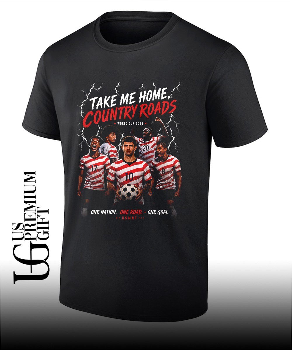 Take Me Home Country Roads USA Soccer World Cup 2026 shirt