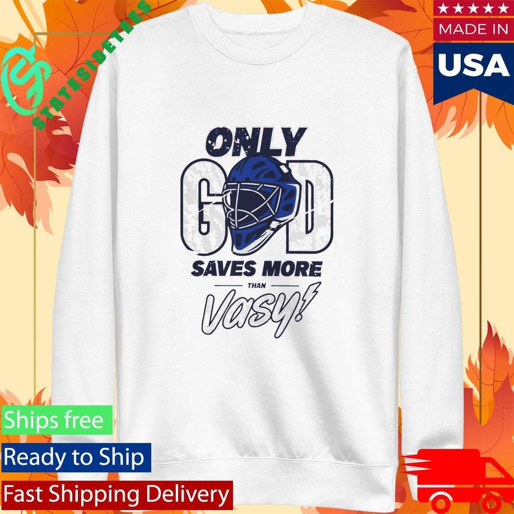 Tampa Bay Lightning Only God Saves More Than Vasy Shirt Unisex , , , Long Sleeve Tee