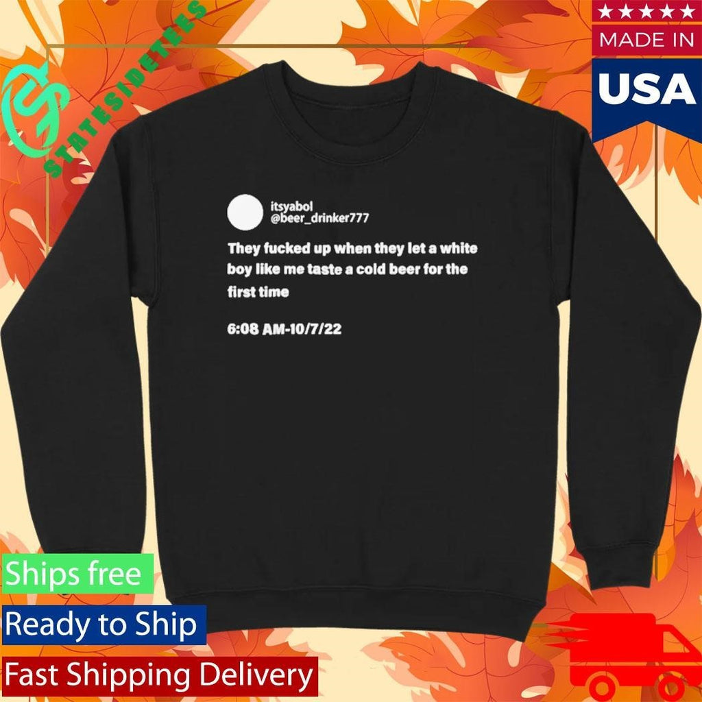 Taste A Cold Beer For The First Time Shirt Unisex , , , Long Sleeve Tee